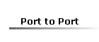Port to Port
