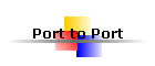 Port to Port